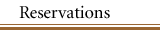 Reservations
